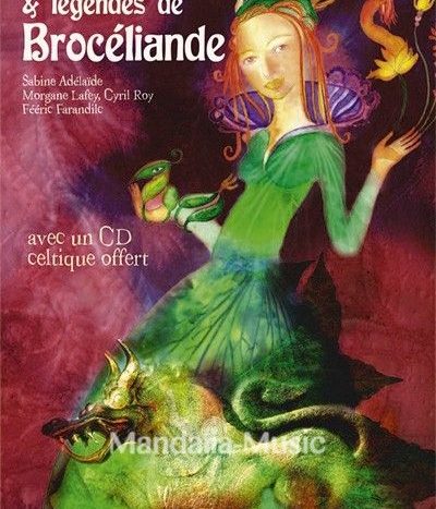 Berceuses & légendes de Brocéliande